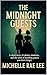 The Midnight Guests: A shor...