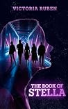The Book of Stella by Victoria Ruben