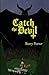 Catch the Devil