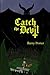 Catch the Devil