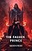 The Fallen Prince: Book Two of the Crystal Realms Saga