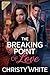The Breaking Point of Love:...