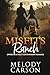 Misfits Ranch: stand alone sequel to Claimed By A Cowboy