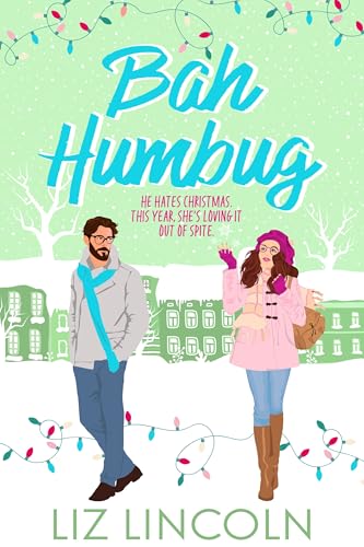 Bah Humbug: A Grumpy-Sunshine Holiday Christmas Romance (Kindle Edition)