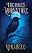 The Raven Moonstone by V.J. Garske The Raven Moonstone by V.J. Garske