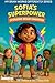 Sofia's Superpower: Operation Brain Champion: A Children’s Book on ADHD, Self-Advocacy, and Celebrating Different Kinds of Brains (My Brain Works Differently)
