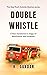 Double Whistle