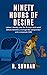 Ninety Hours of Desire by Sundar R.