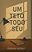 Um Teto Todo Seu: Clássico ...