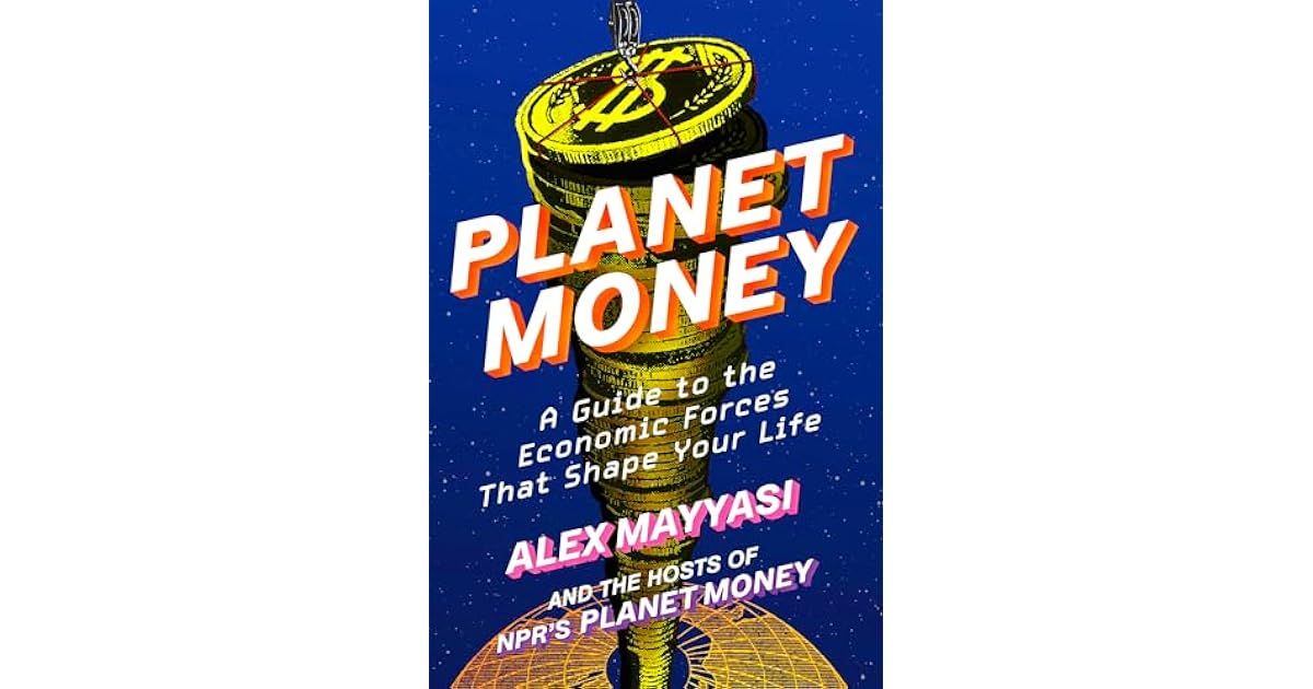 Book giveaway for Planet Money: A Guide to the Economic Forces That ...