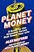 Planet Money by Alex Mayyasi