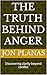 The truth behind anger by Jon Planas