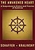 The Awakened Heart: A Compr...