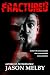 Fractured by Jason Melby Fractured by Jason Melby