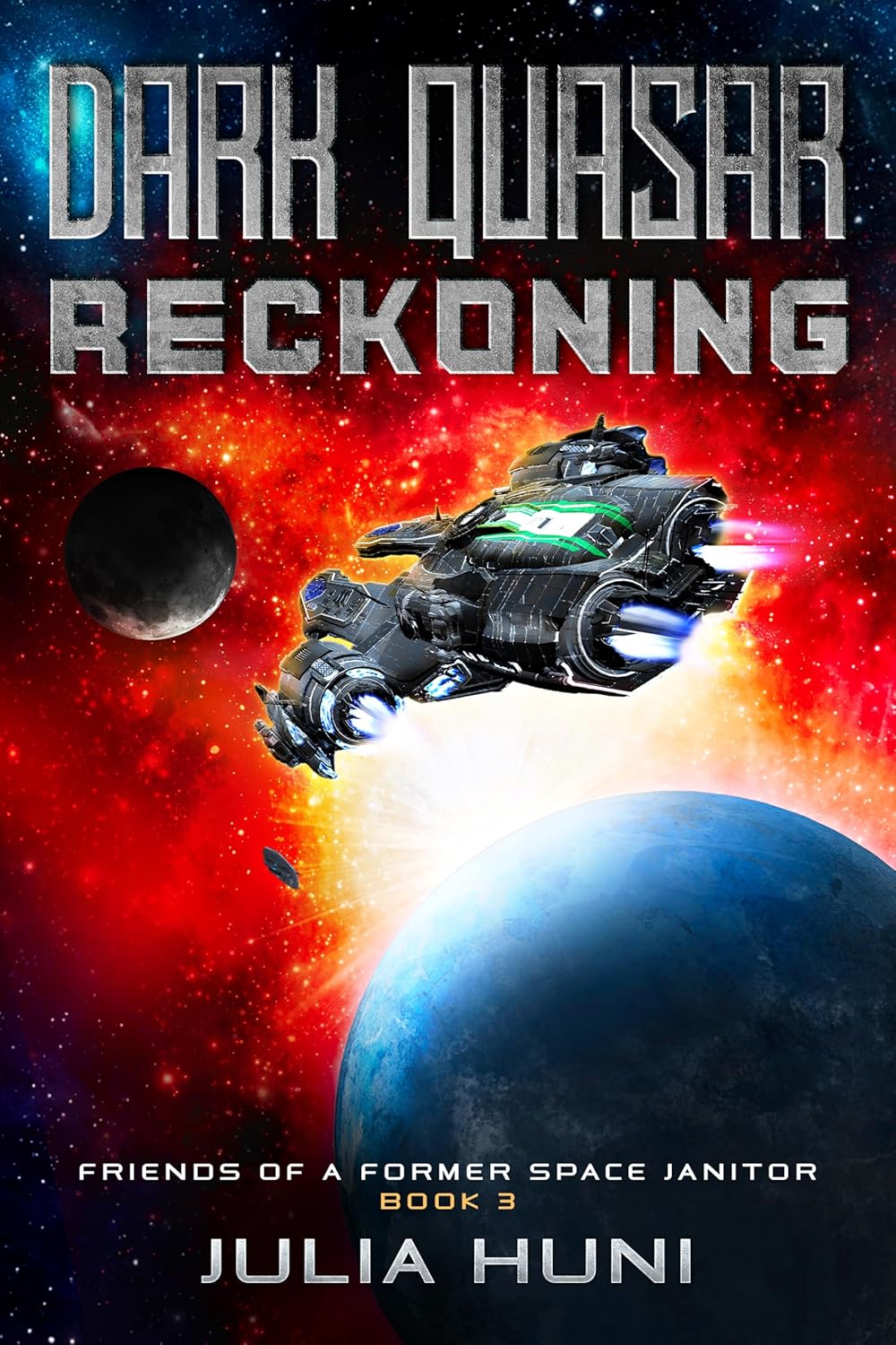 Dark Quasar Reckoning (Friends of a Former Space Janitor #3)