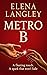 Metro B by Elena Langley Metro B by Elena Langley