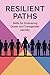 Resilient Paths: Skills for...