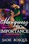 A Marquess of No ...