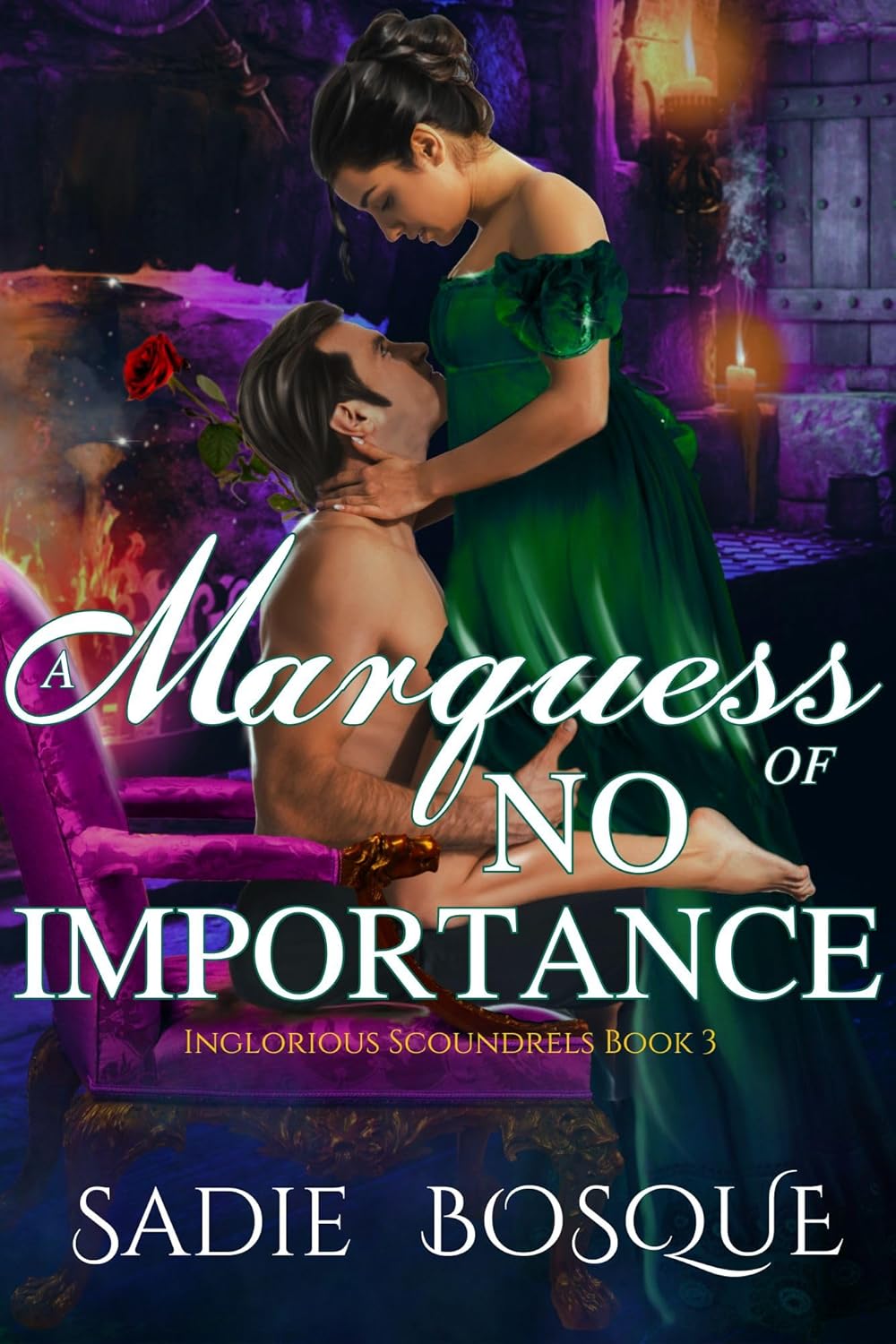 A Marquess of No Importance (Inglorious Scoundrels #3)