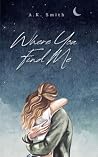 Where You Find Me