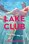 The Lake Club: A ...