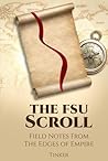 The FSU Scroll: Field Notes From The Edges of Empire The FSU Scroll: Field Notes From The Edges of Empire