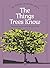 The Things Trees Know (Wisdom of Nature)