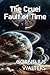 The Cruel Fault of Time by Cornelius Walters