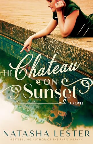 The Chateau on Sunset: A Novel (Paperback)