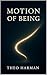 Motion Of Being