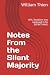 Notes from the Silent Major...
