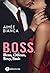 B.O.S.S. - Beau, Odieux, Sexy, Snob by Aimée Bianca