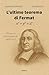 L’ultimo teorema di Fermat (Italian Edition)