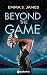 Beyond the Game (French Edition)