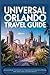 UNIVERSAL ORLANDO TRAVEL GU...