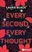 Every Second, Every Thought (French Edition)