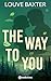 The Way to You by Louve Baxter