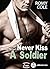 Never Kiss a Soldier by Romy Cole