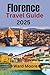 Florence Travel Guide 2025:...