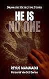 HE IS NO ONE: A Dramatic Detective Story (Book Three of the Personal Verdict Series)
