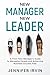 New Manager, New Leader by Jennifer Irvin