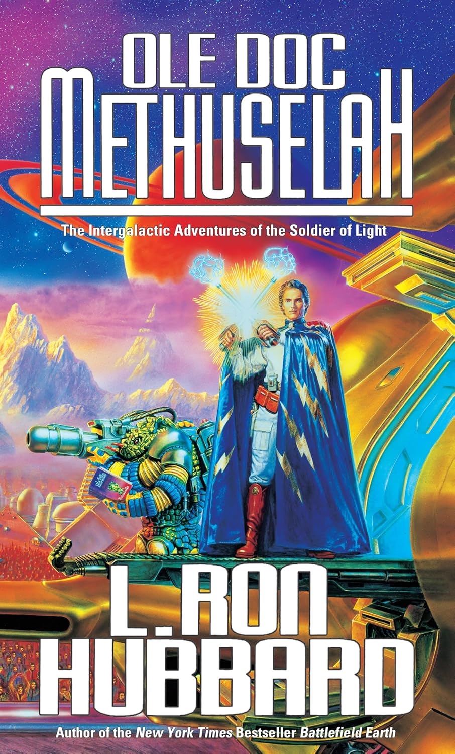 Ole Doc Methuselah: The Intergalactic Adventures of the Soldier of Light (Hardcover)