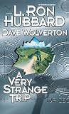 A Very Strange Trip
