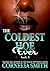 The Coldest Hoe Ever: Book 3