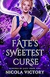Fate's Sweetest C...
