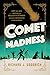 Comet Madness: How the 1910...