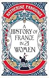 A History of France in 21 Women