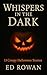 Whispers in the Dark: 13 Cr...
