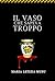 Il vaso che sapeva troppo (Misteri e delitti Vol. 1) by Maria Letizia Musu