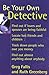 Be Your Own Detective